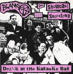 Blanks 77 : Drunk At The Karaoke Bar